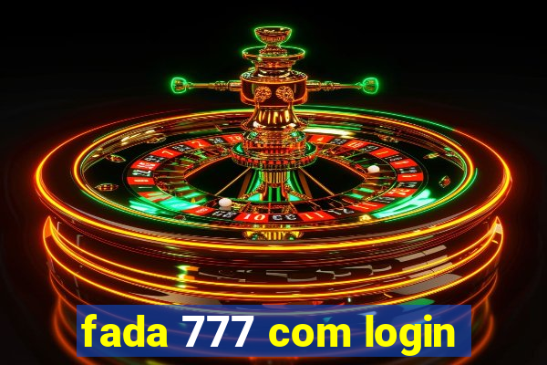 fada 777 com login